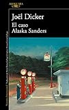 El caso Alaska Sanders (Literaturas)