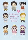 Inteligencias múltiples en educación infantil.: La práctica en el aula - 9788491157144