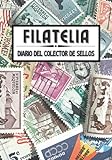 Filatelia: Diario de a bordo del colector de sellos, para registrar y seguir rastreando sus sellos postales